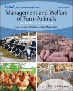 MANAGEMENT AND WELFARE OF FARM ANIMALS, 6TH EDITION